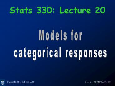Stats 330: Lecture 20