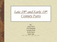 Late 18th and Early 19th Century Paris PowerPoint PPT Presentation