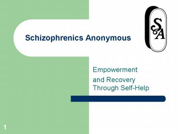 Schizophrenics Anonymous