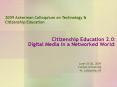 Citizenship Education 2.0: Digital Media in a Networked World: PowerPoint PPT Presentation