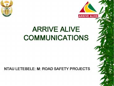 ARRIVE ALIVE COMMUNICATIONS
