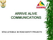 ARRIVE ALIVE COMMUNICATIONS
