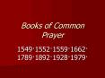 Books of Common Prayer PowerPoint PPT Presentation