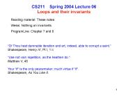 CS211 Spring 2004 Lecture 06 Loops and their invariants