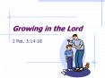 Growing in the Lord PowerPoint PPT Presentation