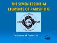 THE SEVEN ESSENTIAL ELEMENTS OF PARISH LIFE PowerPoint PPT Presentation