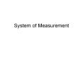 System of Measurement PowerPoint PPT Presentation