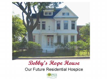 Bobbys Hope House