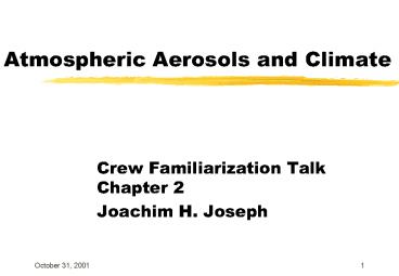 Atmospheric Aerosols and Climate