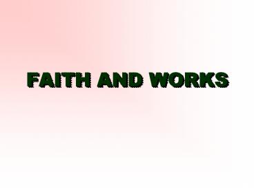 FAITH AND WORKS