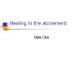 Healing in the atonement PowerPoint PPT Presentation