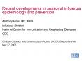 Recent developments in seasonal influenza epidemiology and prevention PowerPoint PPT Presentation