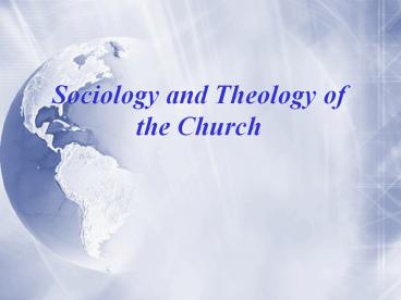 Sociology and Theology of the Church