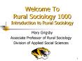 Welcome To Rural Sociology 1000 Introduction to Rural Sociology PowerPoint PPT Presentation