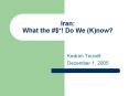 Iran: What the PowerPoint PPT Presentation