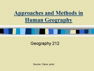 Approaches and Methods in Human Geography
