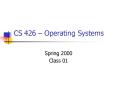 CS 426 Operating Systems PowerPoint PPT Presentation
