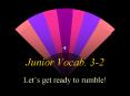 Junior Vocab. 32 PowerPoint PPT Presentation