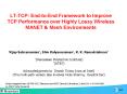 LTTCP: EndtoEnd Framework to Improve TCP Performance over Highly Lossy Wireless MANET PowerPoint PPT Presentation