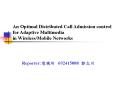 An Optimal Distributed Call Admission control PowerPoint PPT Presentation