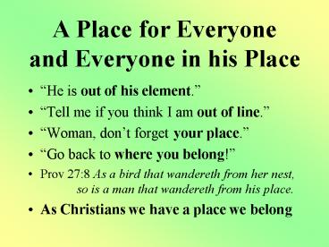 A Place for Everyone and Everyone in his Place
