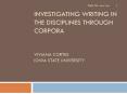Investigating writing in the disciplines through corpora  Viviana Cortes Iowa State University PowerPoint PPT Presentation