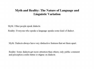Myth and Reality: The Nature of Language and Linguistic Variation