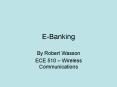 EBanking PowerPoint PPT Presentation
