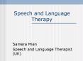 Speech and Language Therapy PowerPoint PPT Presentation