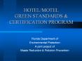 HOTEL/MOTEL GREEN STANDARDS PowerPoint PPT Presentation