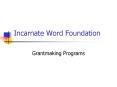 Incarnate Word Foundation PowerPoint PPT Presentation