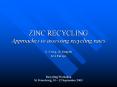 ZINC RECYCLING Approaches to assessing recycling rates PowerPoint PPT Presentation