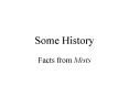 Some History PowerPoint PPT Presentation