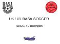 U6 U7 BASA SOCCER PowerPoint PPT Presentation