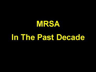 MRSA In The Past Decade