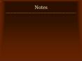 Notes PowerPoint PPT Presentation