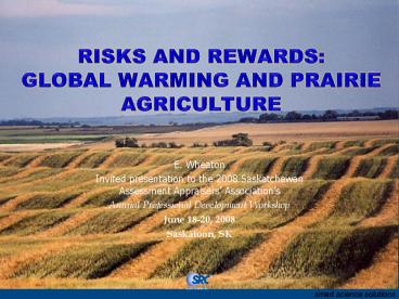 Risks and Rewards: Global Warming and Prairie Agriculture