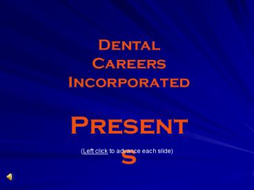 Dental Assisting Day 1 Introduction  to  Dental Terminology