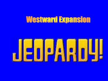 Westward Expansion
