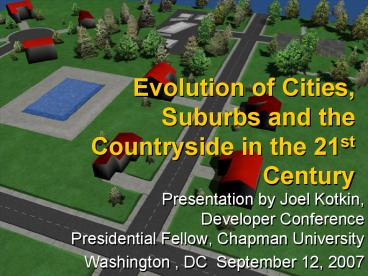 Evolution of Cities, Suburbs and the Countryside in the 21st Century