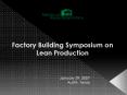 Factory Building Symposium on Lean Production PowerPoint PPT Presentation