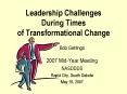 Leadership Challenges During Times of Transformational Change PowerPoint PPT Presentation