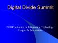 Digital Divide Summit PowerPoint PPT Presentation
