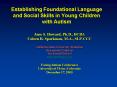 Establishing Foundational Language and Social Skills in Young Children with Autism PowerPoint PPT Presentation