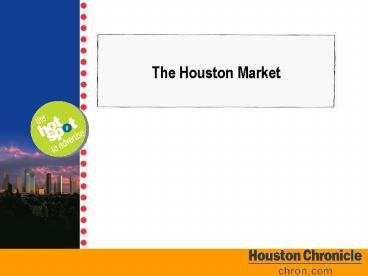 The Houston Market