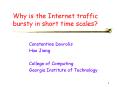 Why is the Internet traffic bursty in short time scales? PowerPoint PPT Presentation