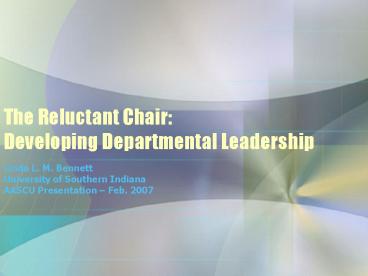 The Reluctant Chair: Developing Departmental Leadership