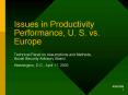 Issues in Productivity Performance, U. S. vs. Europe PowerPoint PPT Presentation