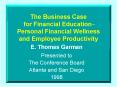 The Business Case for Financial Education Personal Financial Wellness and Employee Productivity PowerPoint PPT Presentation