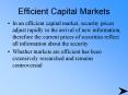 Efficient Capital Markets PowerPoint PPT Presentation